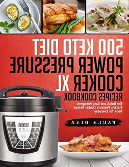 Xl Recipes Cookbook: The Quick And Easy Ketogenic Electric P