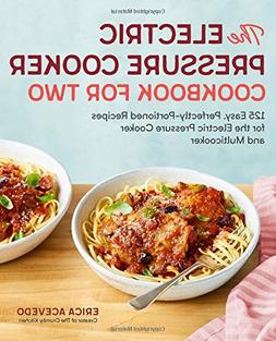 Cookbook For Two: 125 Easy, Perfectly-portioned Recipes For 