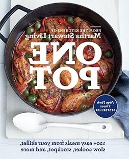 One Pot: 120+ Easy Meals from Your Skillet, Slow Cooker, Sto