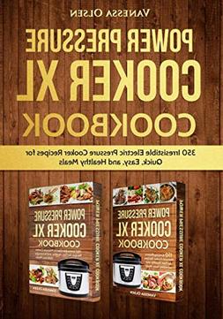 Xl Cookbook: 350 Irresistible Electric Pressure Cooker...